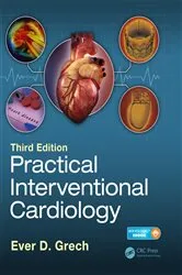Book cover of Practical Interventional Cardiology (3rd ed.) by Ever D. Grech