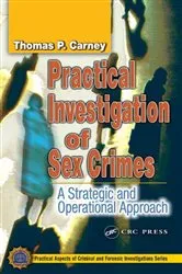 Book cover of Practical Investigation of Sex Crimes by Thomas P. Carney