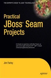Book cover of Practical JBoss Seam Projects by James Farley
