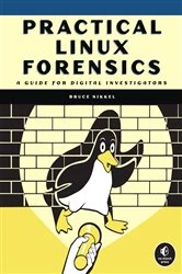 Book cover of Practical Linux Forensics by Bruce Nikkel