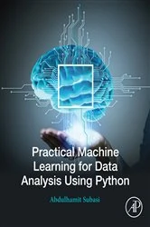 Book cover of Practical Machine Learning for Data Analysis Using Python by Abdulhamit Subasi PhD.