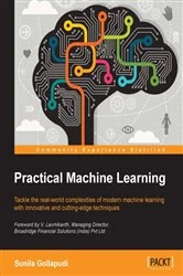 Book cover of Practical Machine Learning by Sunila Gollapudi