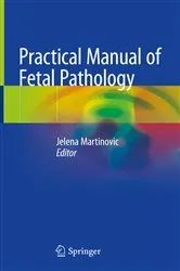 Book cover of Practical Manual of Fetal Pathology by Jelena Martinovic