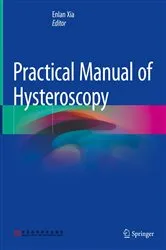 Book cover of Practical Manual of Hysteroscopy by Enlan Xia