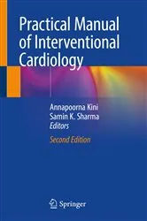 Book cover of Practical Manual of Interventional Cardiology (2nd ed.) by Annapoorna Kini