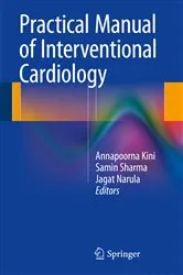 Book cover of Practical Manual of Interventional Cardiology by Annapoorna Kini