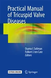 Book cover of Practical Manual of Tricuspid Valve Diseases by Osama I. Soliman