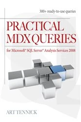 Book cover of Practical MDX Queries: For Microsoft SQL Server Analysis Services 2008 by Art Tennick