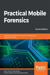 Book cover of Practical Mobile Forensics (4th ed.) by Rohit Tamma