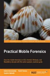 Book cover of Practical Mobile Forensics by Satish Bommisetty
