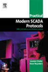 Book cover of Practical Modern SCADA Protocols by Clarke CP Eng, BEng, MBA, Gordon