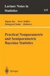 Book cover of Practical Nonparametric and Semiparametric Bayesian Statistics by Dipak D. Dey