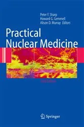 Book cover of Practical Nuclear Medicine (3rd ed.) by Peter F. Sharp