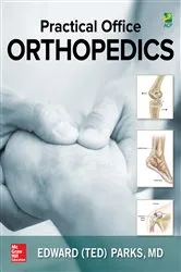 Book cover of Practical Office Orthopedics by Edward (Ted) H. Parks