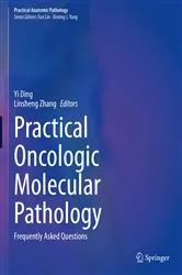 Book cover of Practical Oncologic Molecular Pathology by Yi Ding