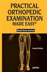 Book cover of Practical Orthopedic Examination Made Easy® (2nd ed.) by Varshney Manish Kumar