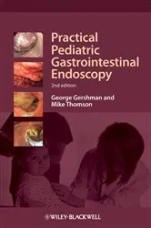 Book cover of Practical Pediatric Gastrointestinal Endoscopy (2nd ed.) by George Gershman