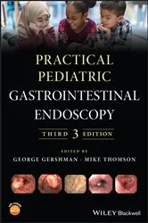 Book cover of Practical Pediatric Gastrointestinal Endoscopy (3rd ed.) by George Gershman