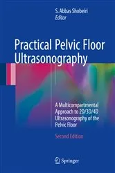 Book cover of Practical Pelvic Floor Ultrasonography (2nd ed.) by S. Abbas Shobeiri