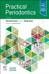 Book cover of Practical Periodontics - E-Book (2nd ed.) by Eaton PhD, MSc, BDS, MGDS RCS(Eng), FFGDP(UK), FFPH, FHEA, FICD, DHC, Kenneth A