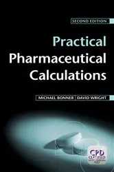 Book cover of Practical Pharmaceutical Calculations (2nd ed.) by Michael Bonner
