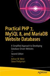 Book cover of Practical PHP 7, MySQL 8, and MariaDB Website Databases (2nd ed.) by Adrian W. West