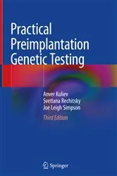 Book cover of Practical Preimplantation Genetic Testing (3rd ed.) by Anver Kuliev