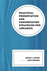 Book cover of Practical Preservation and Conservation Strategies for Libraries by Unknown