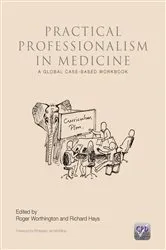 Book cover of Practical Professionalism in Medicine by Roger P. Worthington