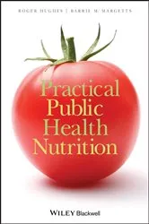Book cover of Practical Public Health Nutrition by Roger Hughes