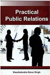 Book cover of Practical Public Relations by Kaushalendra Saran Singh
