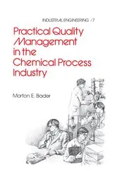 Book cover of Practical Quality Management in the Chemical Process Industry by Morton E. Bader