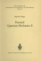 Book cover of Practical Quantum Mechanics II by Siegfried Flügge