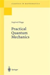 Book cover of Practical Quantum Mechanics by Siegfried Flügge