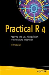 Book cover of Practical R 4 by Jon Westfall