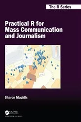 Book cover of Practical R for Mass Communication and Journalism by Sharon Machlis