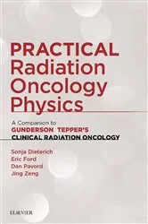 Book cover of Practical Radiation Oncology Physics E-Book by Dieterich PhD, MBA, FAAPM, Sonja