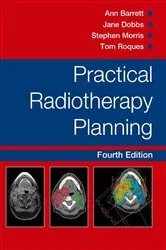 Book cover of Practical Radiotherapy Planning (4th ed.) by Ann Barrett