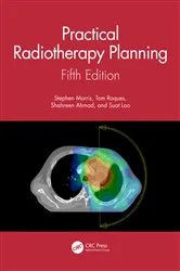 Book cover of Practical Radiotherapy Planning (5th ed.) by Stephen Morris