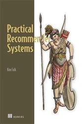 Book cover of Practical Recommender Systems by Kim Falk