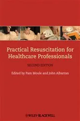 Book cover of Practical Resuscitation for Healthcare Professionals (2nd ed.) by Pam Moule