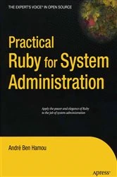 Book cover of Practical Ruby for System Administration by Andre Ben-Hamou