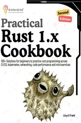 Book cover of Practical Rust 1.x Cookbook, Second Edition (2nd ed.) by Lloyd Frank