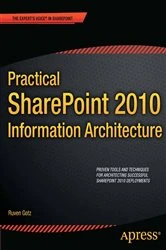 Book cover of Practical SharePoint 2010 Information Architecture by Ruven Gotz