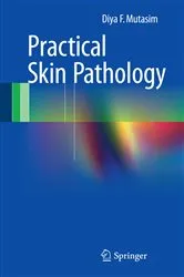 Book cover of Practical Skin Pathology by Diya F. Mutasim