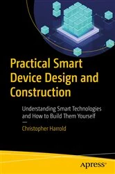 Book cover of Practical Smart Device Design and Construction by Christopher Harrold