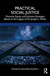 Book cover of Practical Social Justice by Bedford Palmer II