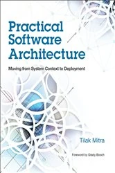 Book cover of Practical Software Architecture by Tilak Mitra