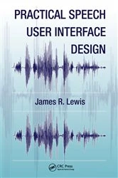 Book cover of Practical Speech User Interface Design by James R. Lewis