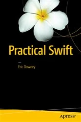 Book cover of Practical Swift by Eric Downey